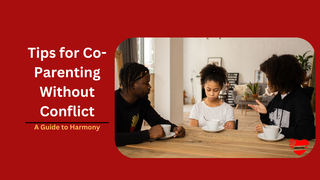 Co-Parenting Without Conflict